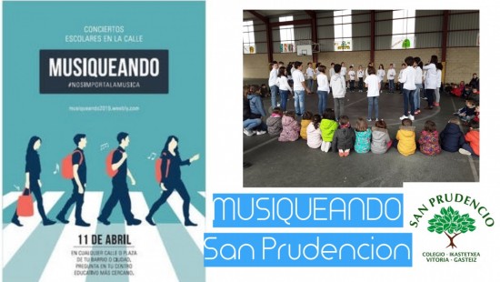 ¡¡SAN PRUDENCIO, PRIMER COLEGIO DE EUSKADI EN PARTICIPAR EN LA ACTIVIDAD MUSIQUEANDO!!